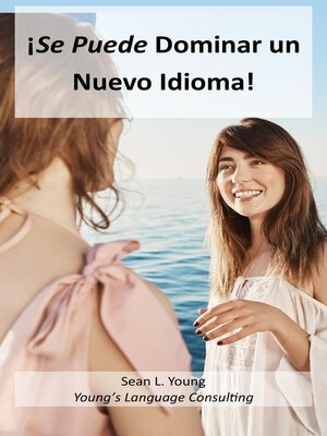 cover image of ¡Se Puede Dominar Un Nuevo Idioma!